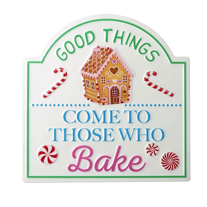 Sign - ‘Good Things Come to those Who Bake’