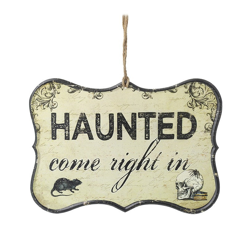 HAUNTED COME RIGHT IN METAL SIGN